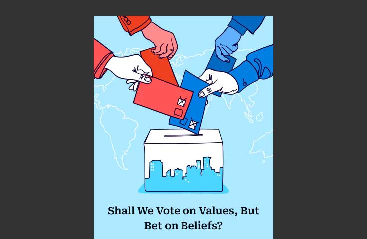 Shall We Vote on Values, But Bet on Beliefs?