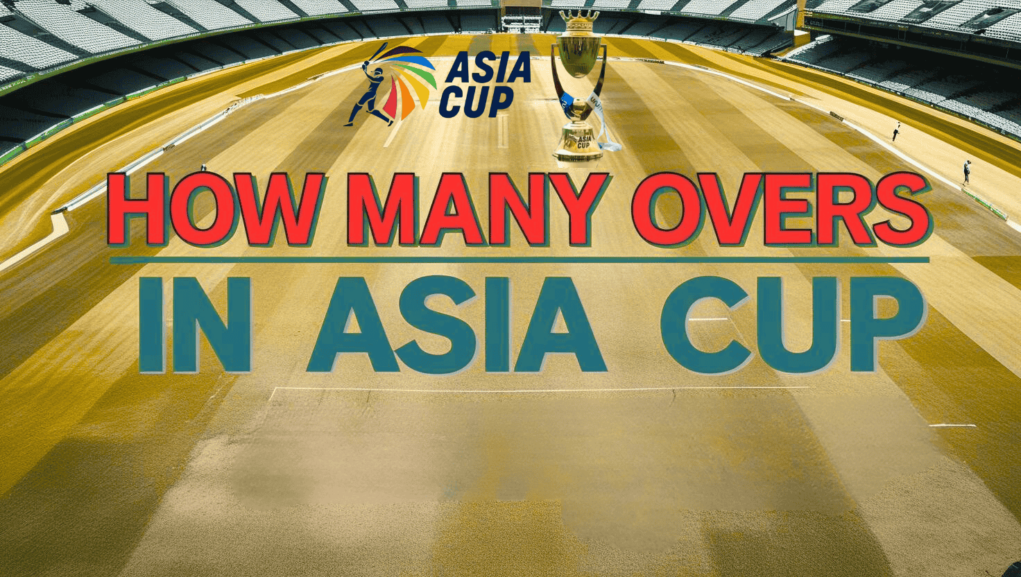 How Many Overs in Asia Cup